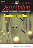 Brennender Hass / Jerry Cotton Sonder-Edition Bd.67 (eBook, ePUB)