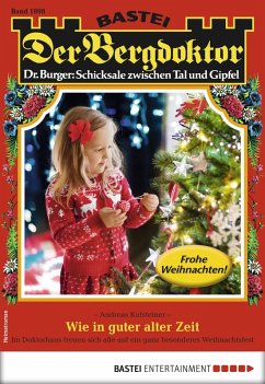 Cover Wie in guter alter Zeit / Der Bergdoktor Bd.1898 (eBook, ePUB)