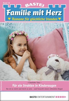 Für ein Strahlen in Kinderaugen / Familie mit Herz Bd.10 (eBook, ePUB) - Vary, Charlotte