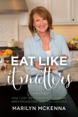 Eat Like It Matters (eBook, ePUB)