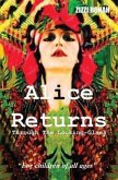 Alice Returns Through The Looking-Glass (eBook, ePUB)