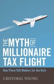 The Myth of Millionaire Tax Flight (eBook, ePUB)