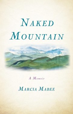 Naked Mountain (eBook, ePUB) - Mabee, Marcia