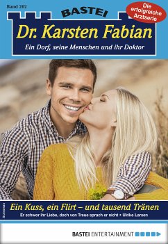 Ein Kuss, ein Flirt - und tausend Tränen / Dr. Karsten Fabian Bd.202 (eBook, ePUB) - Larsen, Ulrike