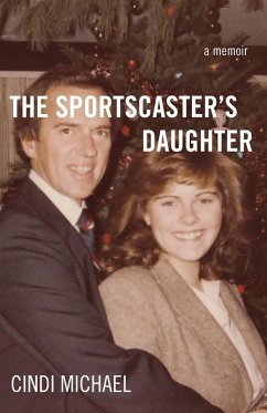 The Sportscaster's Daughter (eBook, ePUB) - Michael, Cindi