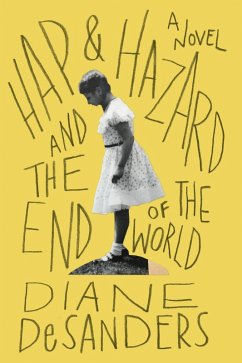Hap and Hazard and the End of the World (eBook, ePUB) - Desanders, Diane