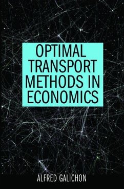Optimal Transport Methods in Economics (eBook, PDF) - Galichon, Alfred
