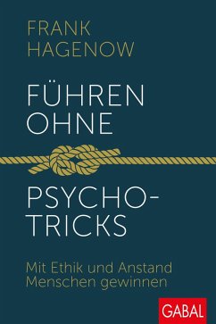 Führen ohne Psychotricks (eBook, PDF) - Hagenow, Frank