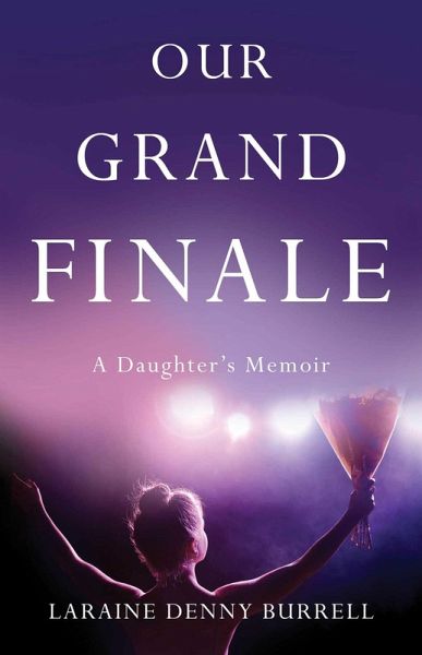 Our Grand Finale (eBook, ePUB) Our Grand Finale (eBook, ePUB)