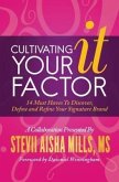 Cultivating Your IT Factor (eBook, ePUB)