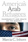 America's Arab Refugees (eBook, ePUB)