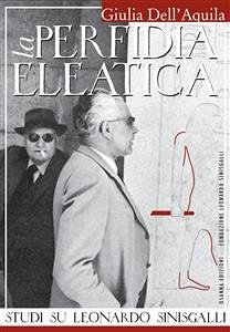 La perfidia eleatica (eBook, ePUB) - Giulia, Dell'Aquila