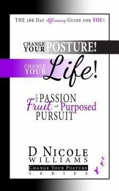 Cover Change Your Posture! Change Your LIFE! (eBook, ePUB)