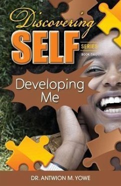 Discovering Self (eBook, ePUB) - Yowe, Antwion M
