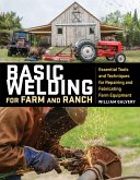 Basic Welding for Farm and Ranch (eBook, ePUB) Basic Welding for Farm and Ranch (eBook, ePUB)