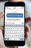 Texting the Almighty (eBook, ePUB) Texting the Almighty (eBook, ePUB)