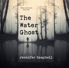 The Water Ghost (eBook, ePUB) - Campbell, Jennifer B