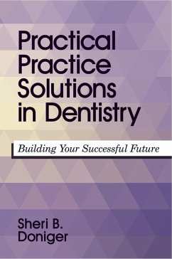 Practical Practice Solutions (eBook, ePUB) - Sheri B. Doniger, Dds