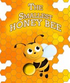 The Smallest Honey Bee (eBook, ePUB)