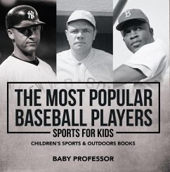The Most Popular Baseball Players - Sports for Kids   Children's Sports & Outdoors Books (eBook, ePUB) - Baby