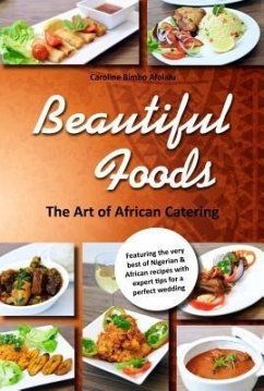 The Art of African Catering (eBook, ePUB) - Afolalu, Caroline Bimbo