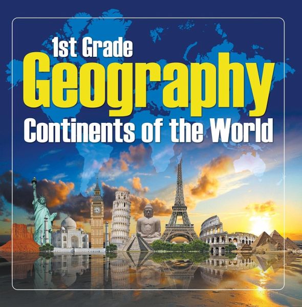 1St Grade Geography: Continents of the World (eBook, ePUB)