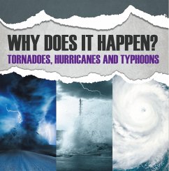 Why Does It Happen: Tornadoes, Hurricanes and Typhoons (eBook, ePUB) - Baby