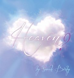 Heaven? (eBook, ePUB) - Bixby, Sarah