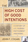 The High Cost of Good Intentions (eBook, ePUB)
