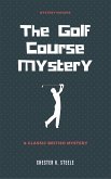 The Golf Course Mystery (eBook, ePUB)