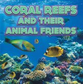 Coral Reefs and Their Animals Friends (eBook, ePUB)