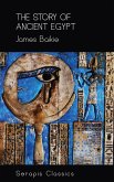 The Story of Ancient Egypt (Serapis Classics) (eBook, ePUB)