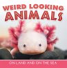 Weird Looking Animals On Land and On... - Bild 1