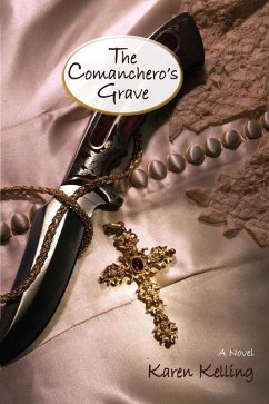 The Comanchero's Grave (eBook, ePUB) The Comanchero's Grave (eBook, ePUB)
