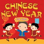 Chinese New Year For Kids (eBook, ePUB)