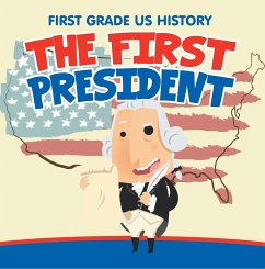 First Grade US History: The First President (eBook, ePUB) - Baby