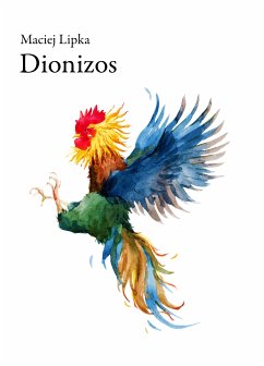 Dionizos (eBook, ePUB) - Lipka, Maciej