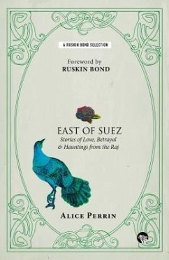 East of Suez (eBook, ePUB) - Perrin, Alice