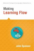 Making Learning Flow (eBook, ePUB) Making Learning Flow (eBook, ePUB)