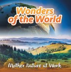Wonders of the World: Mother Nature at Work (eBook, ePUB)