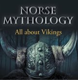 Norse Mythology: All about Vikings (eBook, ePUB)