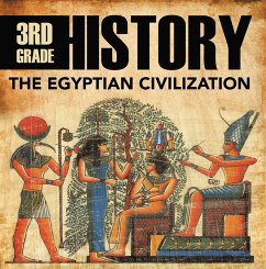Cover 3rd Grade History: The Egyptian Civilization (eBook, ePUB)
