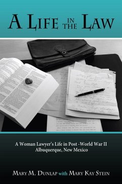 A Life in the Law (eBook, ePUB) - Dunlap, Mary M.; Stein, Mary Kay