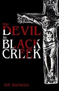 The Devil in Black Creek (eBook, ePUB) - Bartlette, D.R.