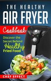 The Healthy Air Fryer Cookbook (eBook, ePUB)