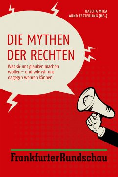 Die Mythen der Rechten (eBook, ePUB)