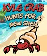 Kyle Crab Hunts For a New Shell (eBook,... - Bild 1