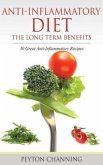 Anti- Inflammatory Diet: The Long Term Benefits (eBook, ePUB)