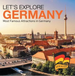 Let's Explore Germany (Most Famous Attractions in Germany) (eBook, ePUB) - Baby
