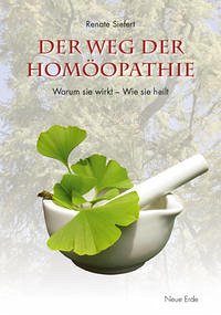 Der Weg der Homöopathie (Mängelexemplar) - Siefert, Renate